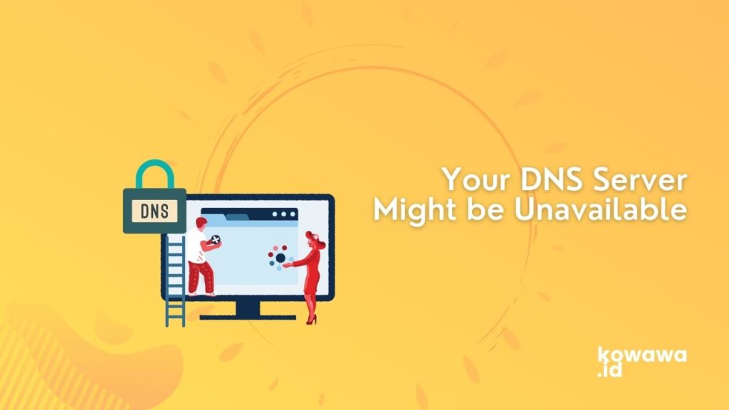 Cover Your DNS Server Might be Unavailable