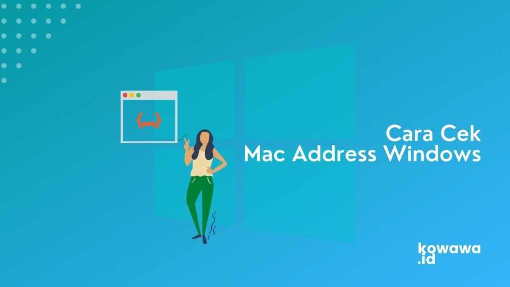 Cover Cara Cek Mac Address Windows