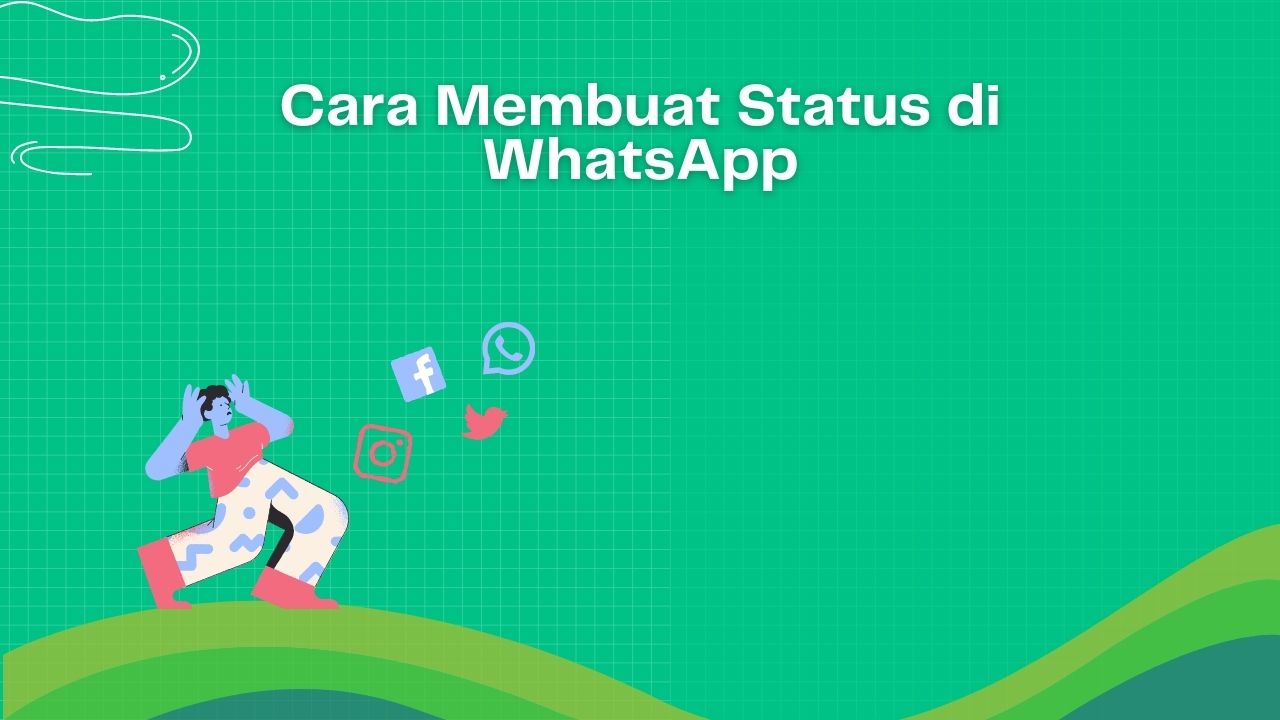 Cover Cara Membuat Status di WhatsApp