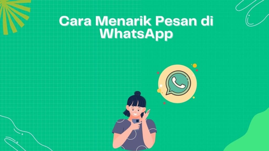 Cover Cara Menarik Pesan di WhatsApp
