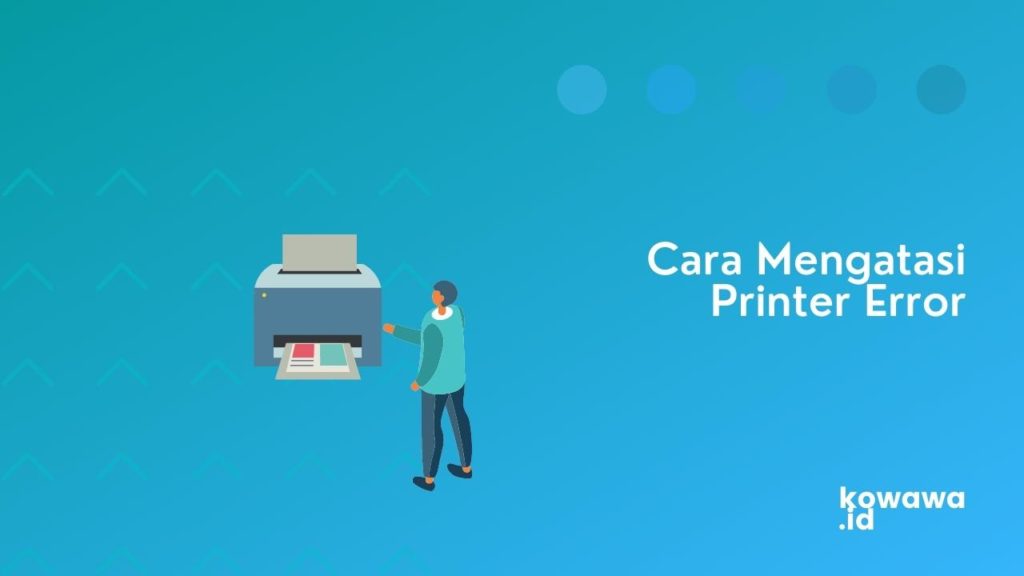 Cover Cara Mengatasi Printer Error