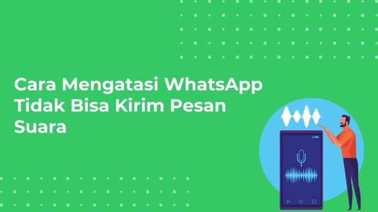 Cover Cara Mengatasi WhatsApp Tidak Bisa Kirim Pesan Suara