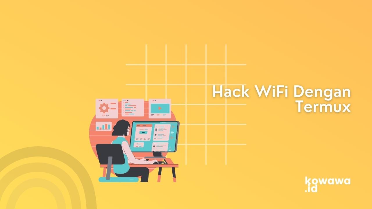 Cover Hack WiFi Dengan Termux