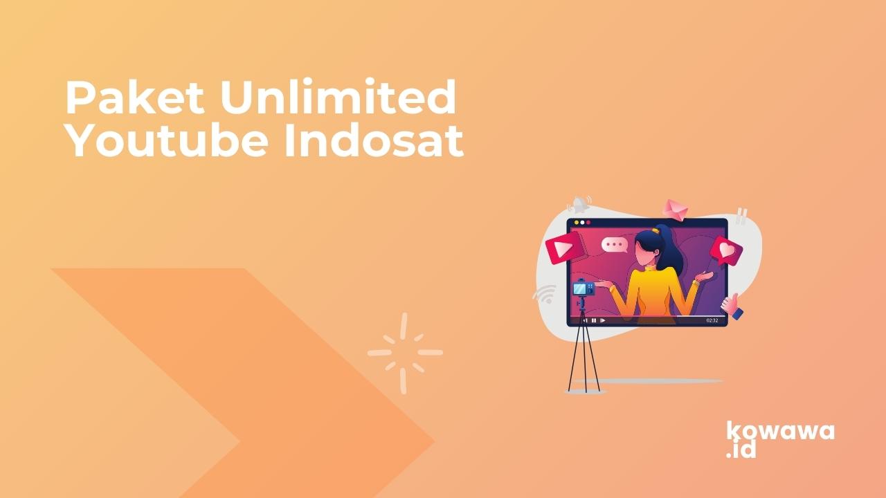 Cover Paket Unlimited Youtube Indosat